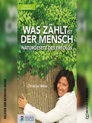 cover image of Was zählt ist der Mensch--Naturgesetz des Erfolgs